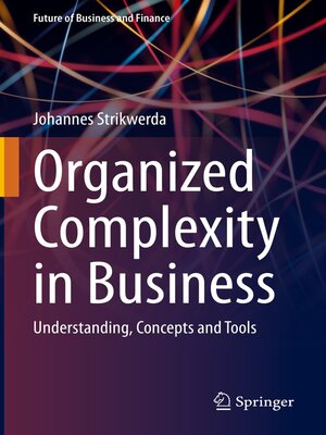 cover image of Organized Complexity in Business